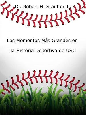 cover image of Los Momentos Más Grandes en la Historia Deportiva de USC